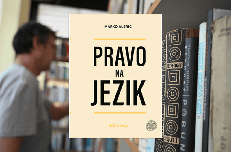 Zaprešić - grad-zapresic.com - Marko Alerić, "Pravo na jezik", Školska knjiga, Zagreb, 2024.
